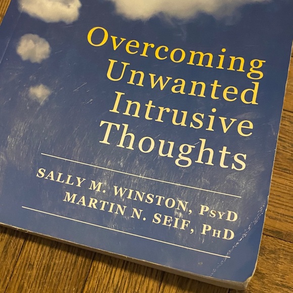 Overcoming unwanted intrusive thoughts by sally m winston martin n seif - Picture 3 of 5